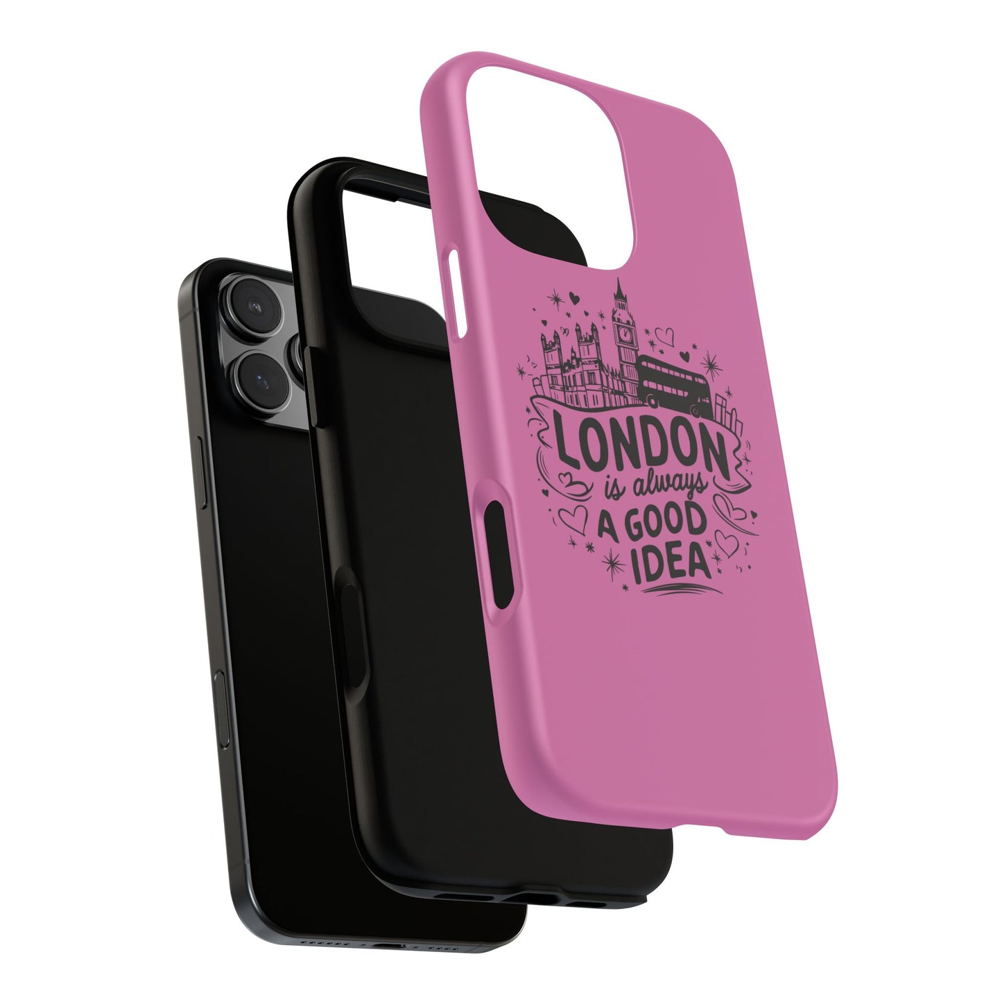 London is Always a Good Idea Phone Case, Cute iPhone Cover, London Travel Gift, Pink Protective Case, Unique Cell Phone Holder