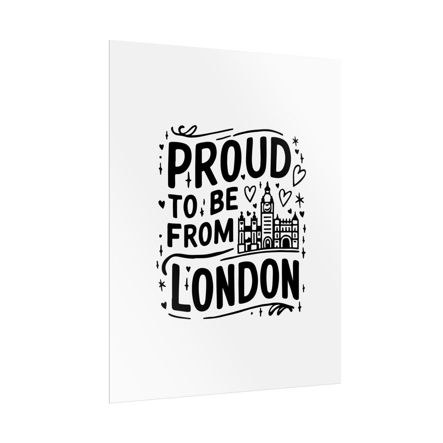 Proud London Poster Print, London Art Print, Home Decor, Gift for Londoners, Travel Poster, Wall Art