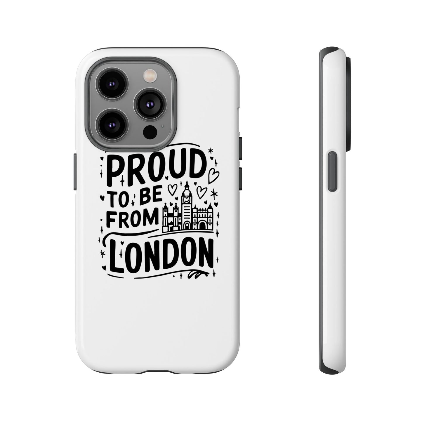 London Pride Phone Case - Proud to Be From London, UK Travel Gift, Black and White Design, Unique Phone Accessory, London Souvenir