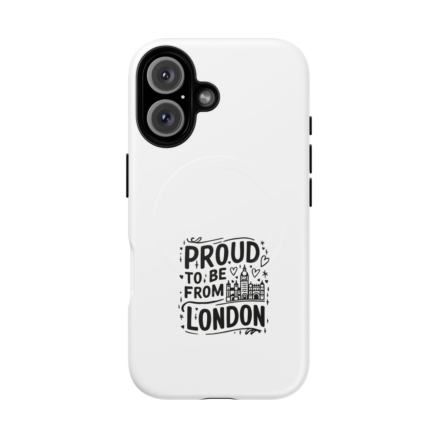 Proud London Magnetic Phone Case, Tough Phone Cover, Gift for Londoners, Travel Souvenir, Black and White Design