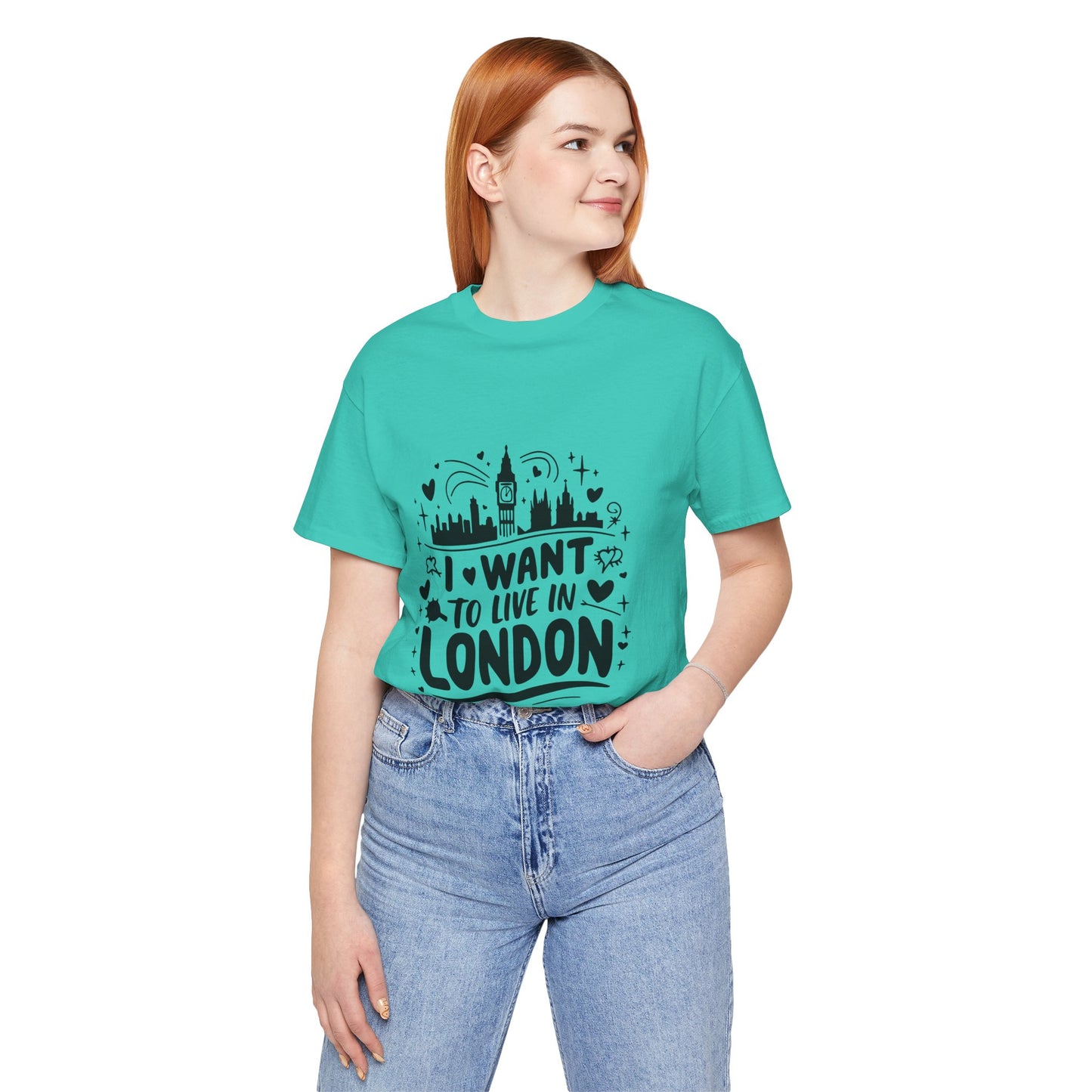 Unisex Jersey Short Sleeve Tee - I want to live in London