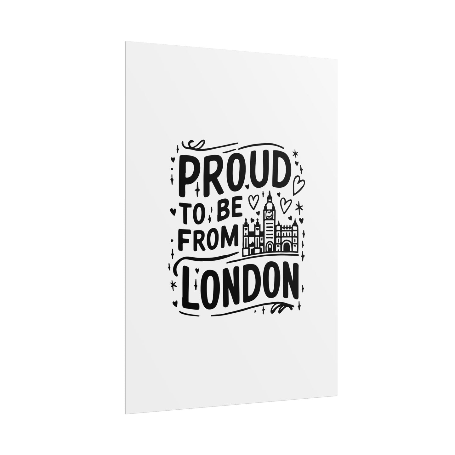 Proud London Poster Print, London Art Print, Home Decor, Gift for Londoners, Travel Poster, Wall Art