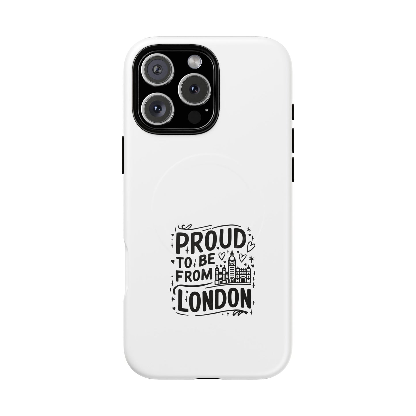 Proud London Magnetic Phone Case, Tough Phone Cover, Gift for Londoners, Travel Souvenir, Black and White Design
