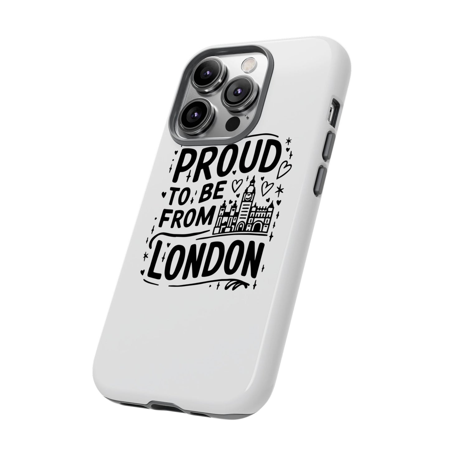 London Pride Phone Case - Proud to Be From London, UK Travel Gift, Black and White Design, Unique Phone Accessory, London Souvenir