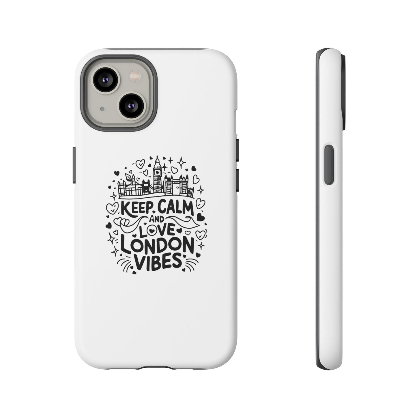 Tough Cases: Keep Calm and Love London Vibes Phone Case