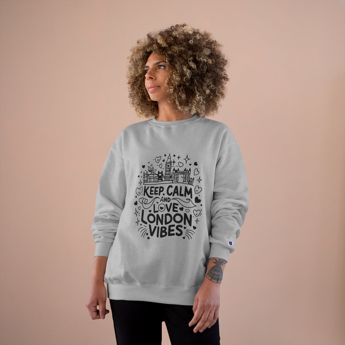 Champion Sweatshirt - Keep calm and love London vibes
