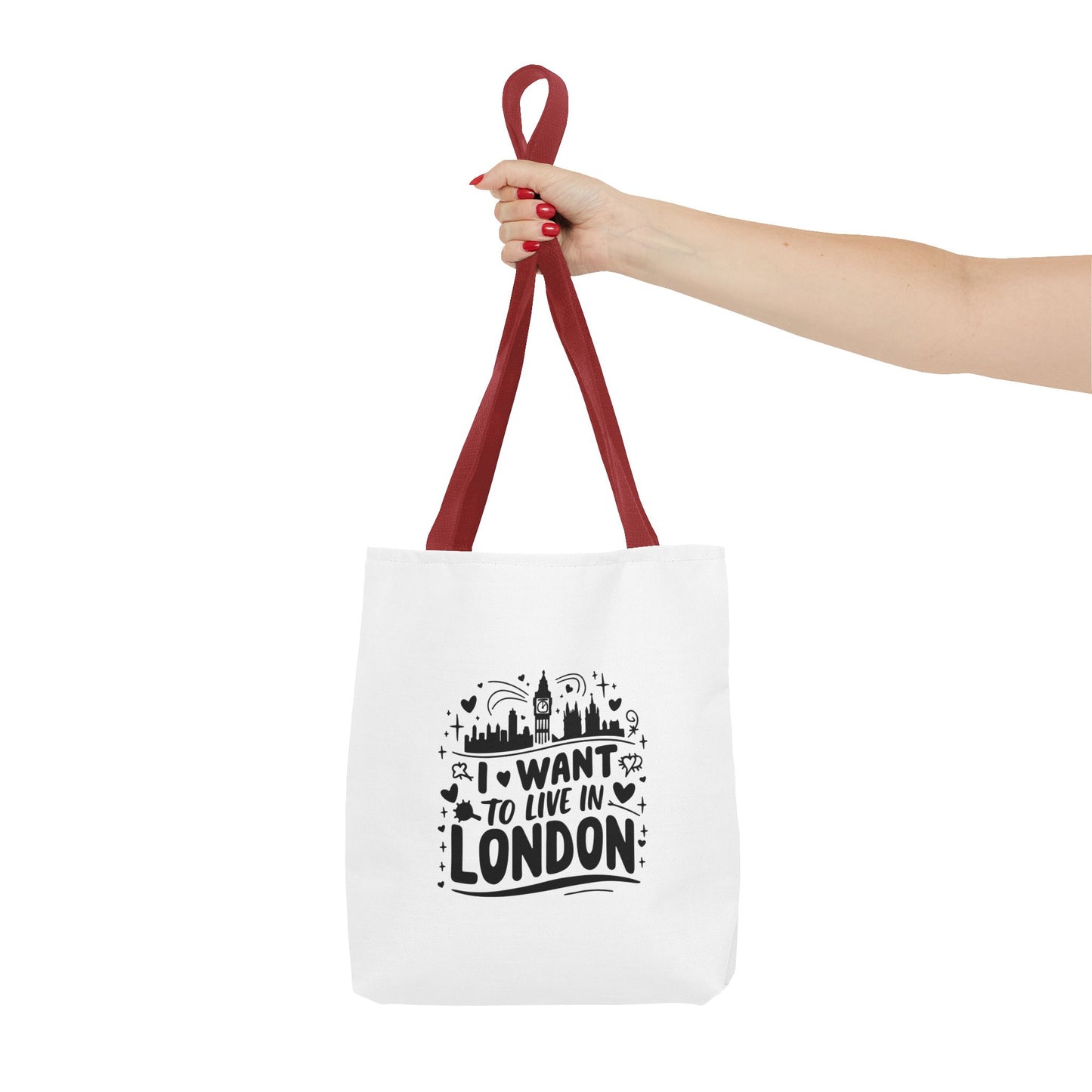 I Want to Live in London Tote Bag | City Lover Gift | Travel Accessory | Inspirational Quote Carryall