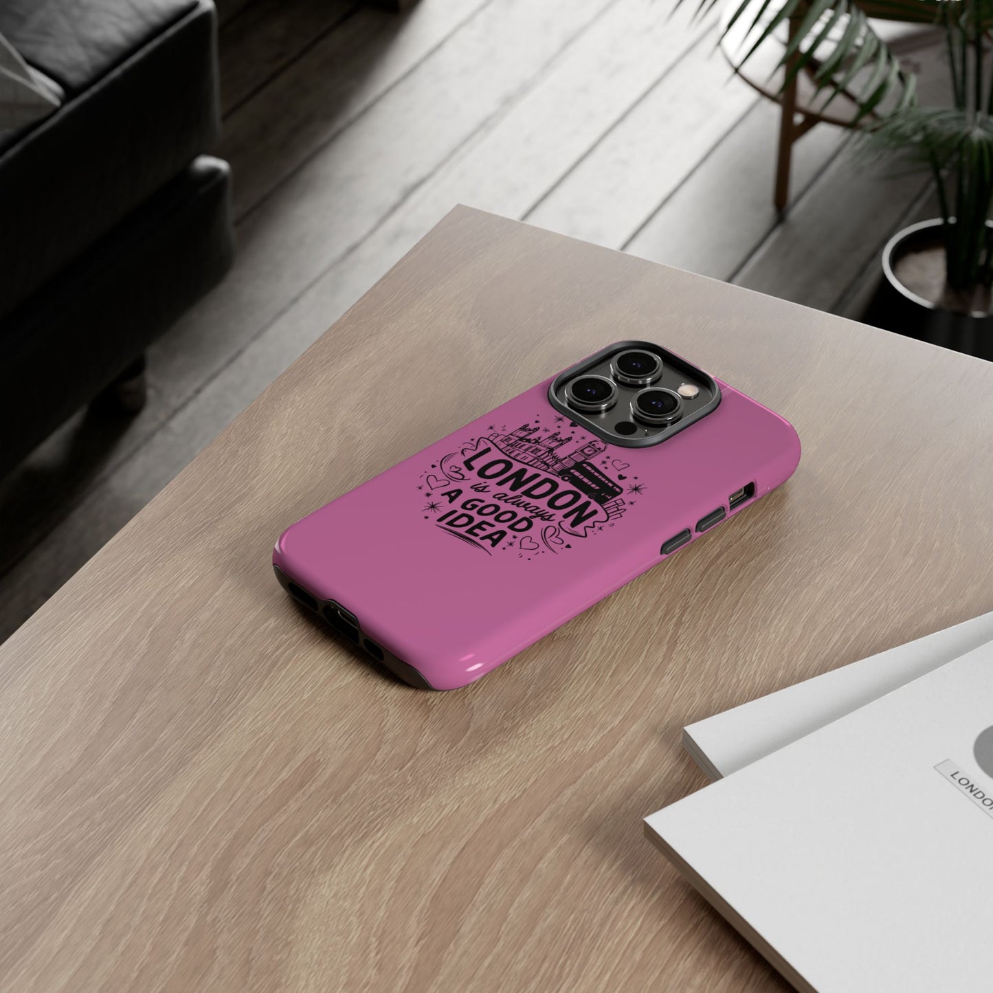 London is Always a Good Idea Phone Case, Cute iPhone Cover, London Travel Gift, Pink Protective Case, Unique Cell Phone Holder