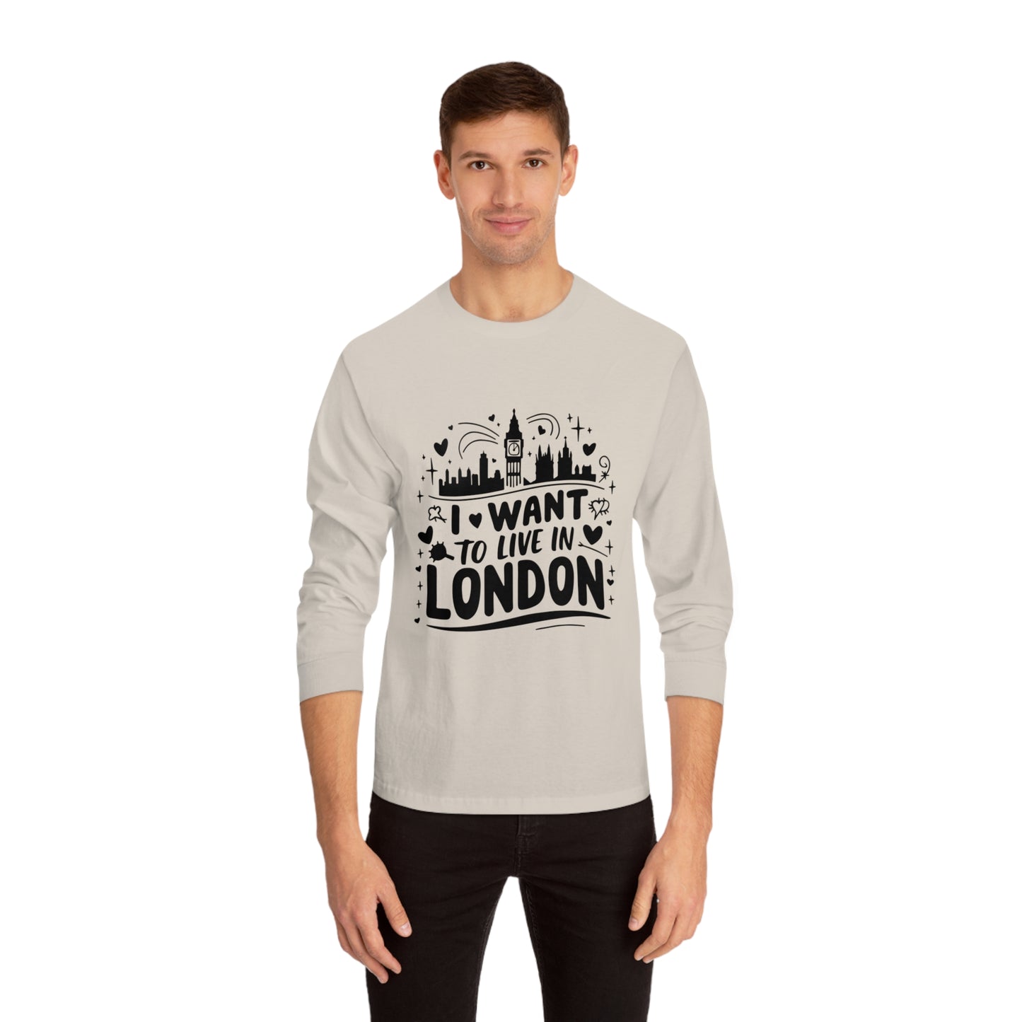 Unisex Classic Long Sleeve T-Shirt - I want to live in London