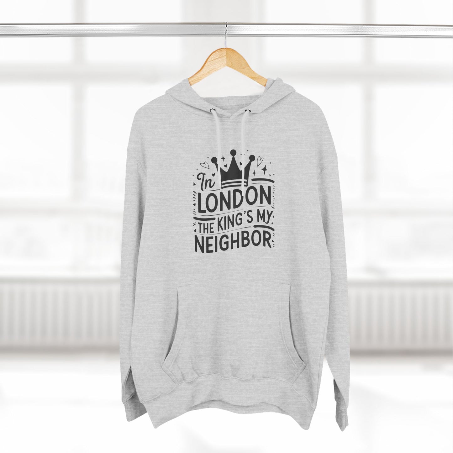 In London The King's My Neighbour Three-Panel Fleece Hoodie