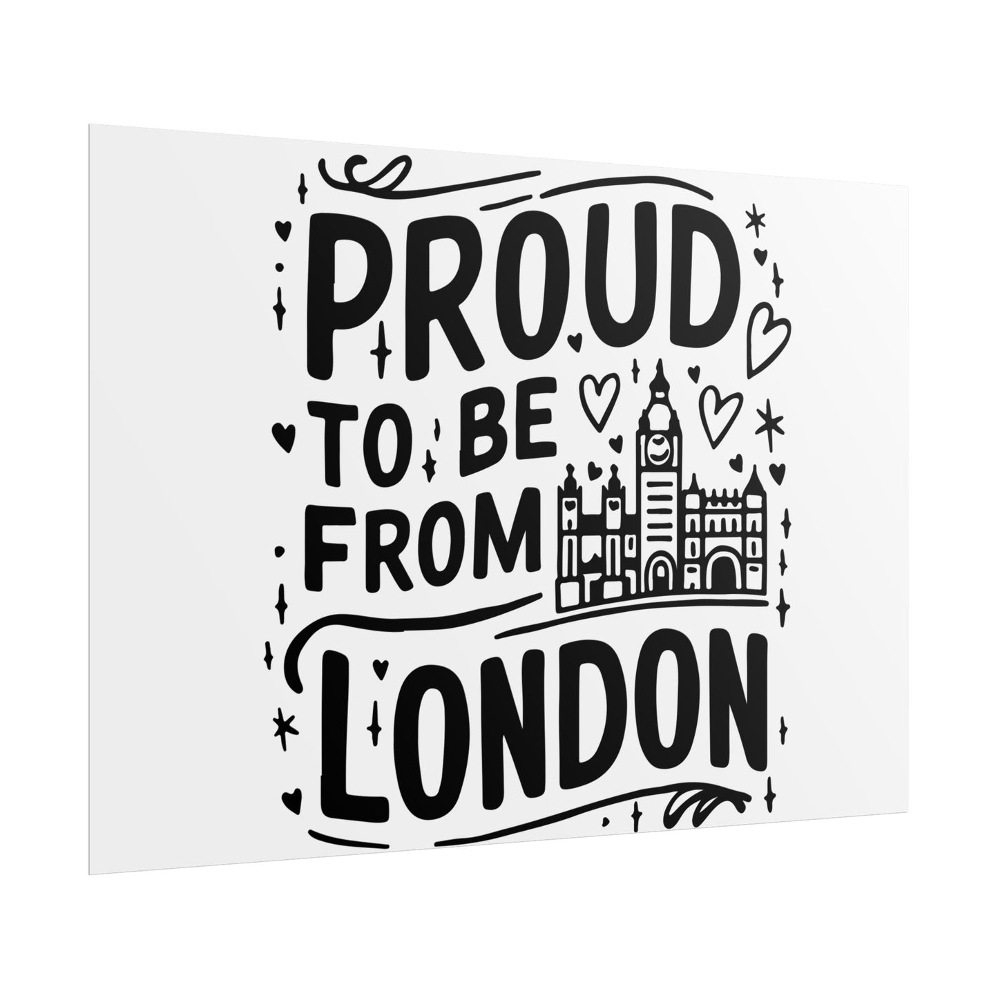 Proud London Poster Print, London Art Print, Home Decor, Gift for Londoners, Travel Poster, Wall Art