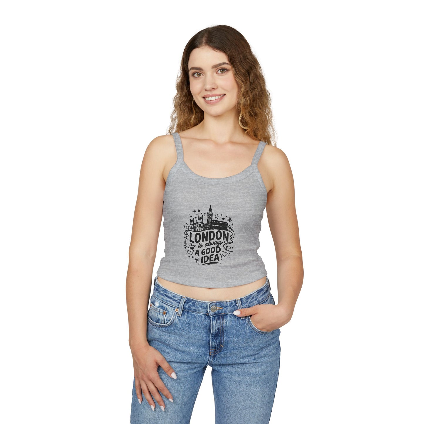 Women's Spaghetti Strap Tank Top - London is always a Good idea