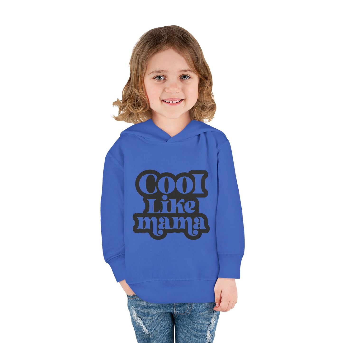 Cool Like Mama Toddler Pullover Fleece Hoodie