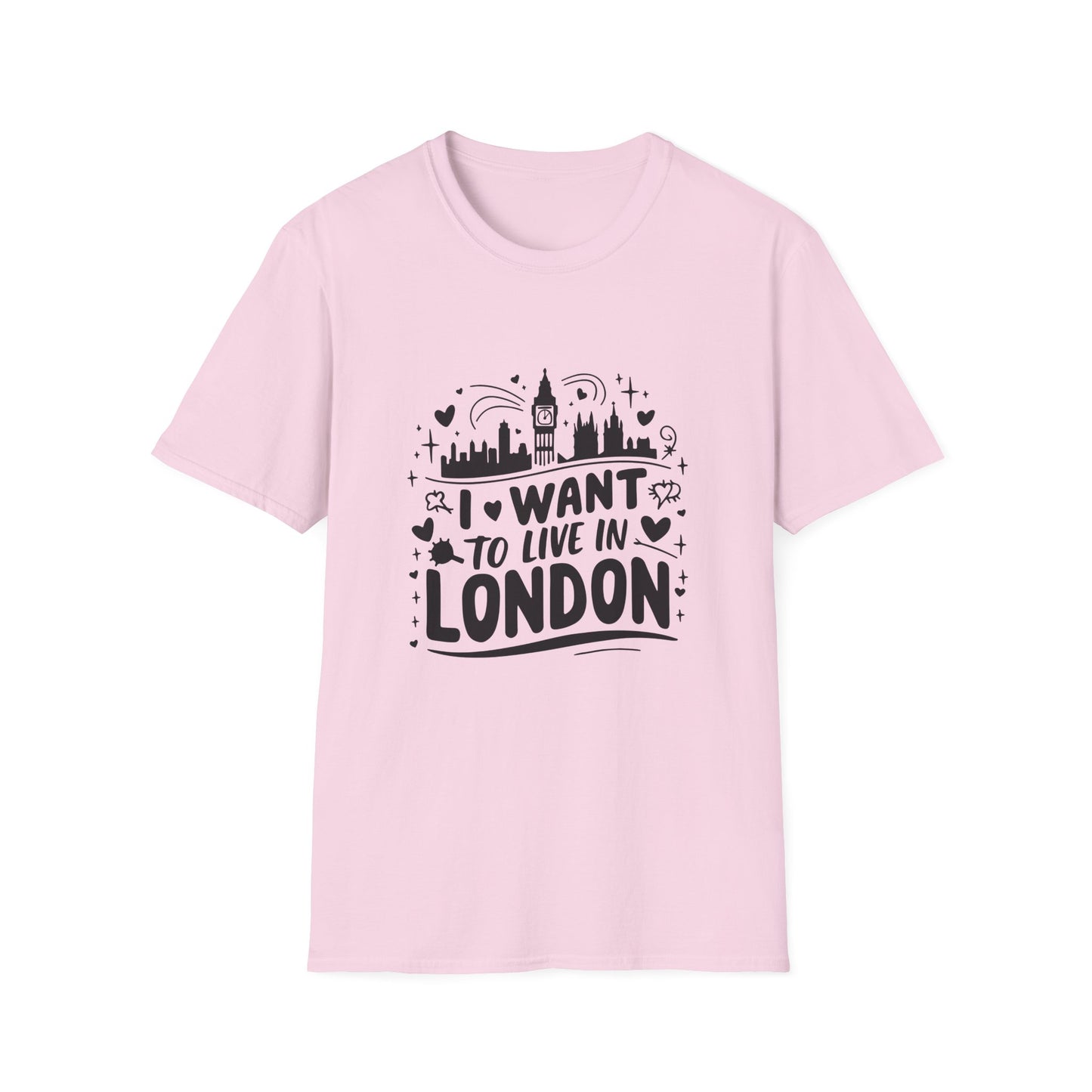 I want to live in London Unisex Softstyle T-Shirt