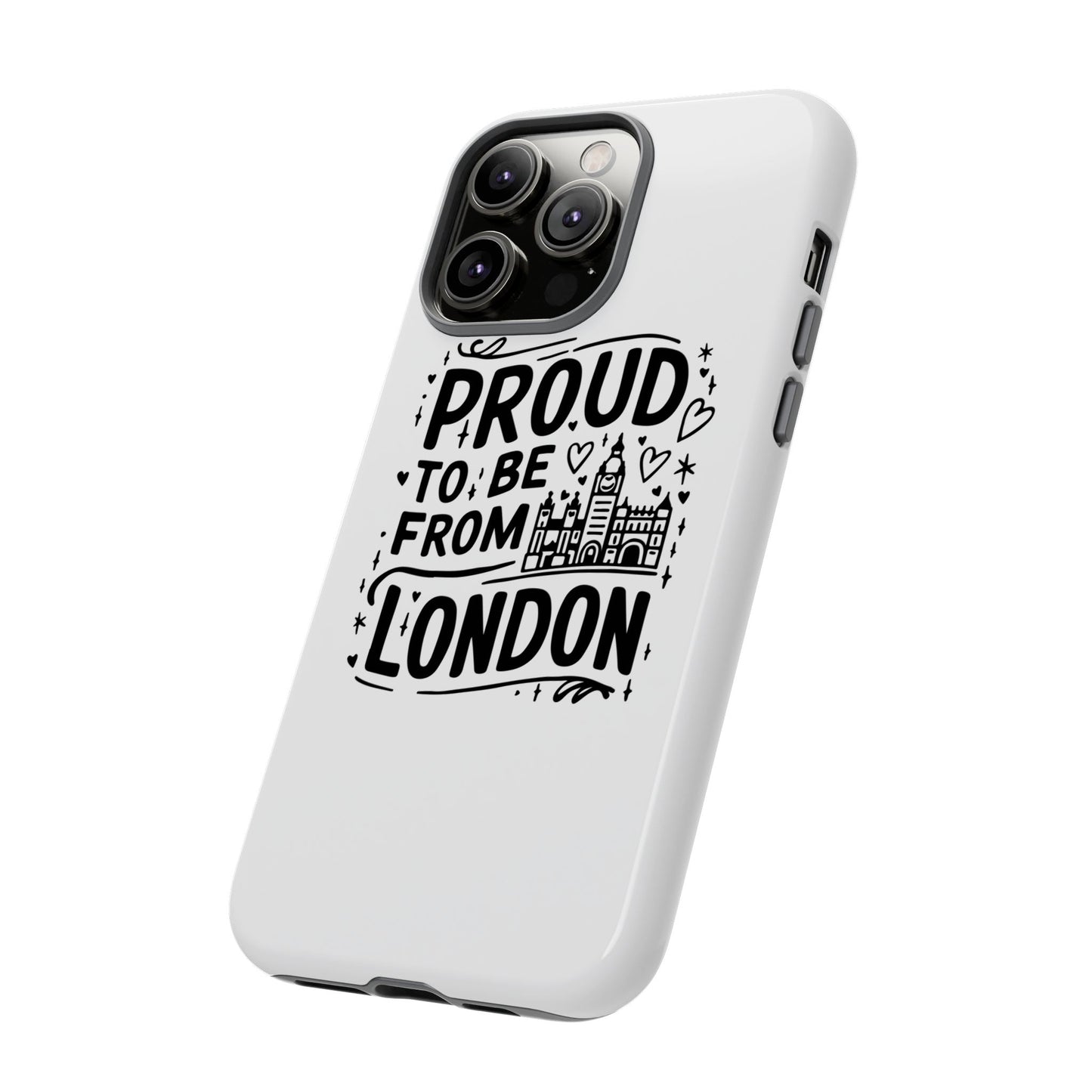 London Pride Phone Case - Proud to Be From London, UK Travel Gift, Black and White Design, Unique Phone Accessory, London Souvenir