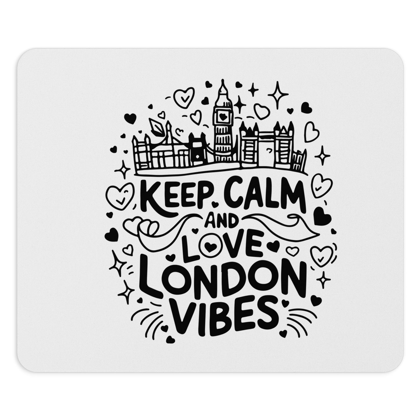 London Vibes Mouse Pad, Keep Calm Gift, Office Decor, Desk Accessory, Unique Home Office, London Souvenir