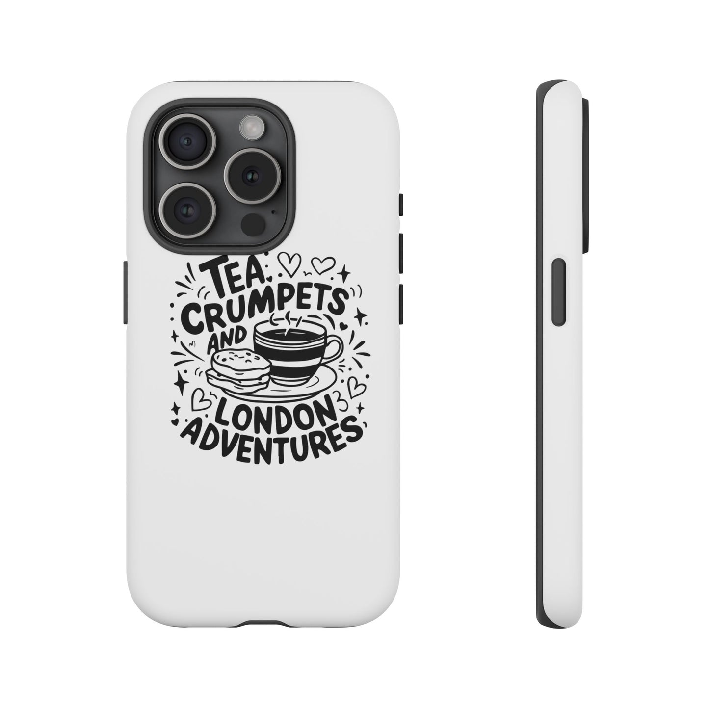 Tea, Crumpets, and London Adventures - Cute Gift for Tea Lovers, London Souvenir, Travel Accessory, Unique Phone Cover