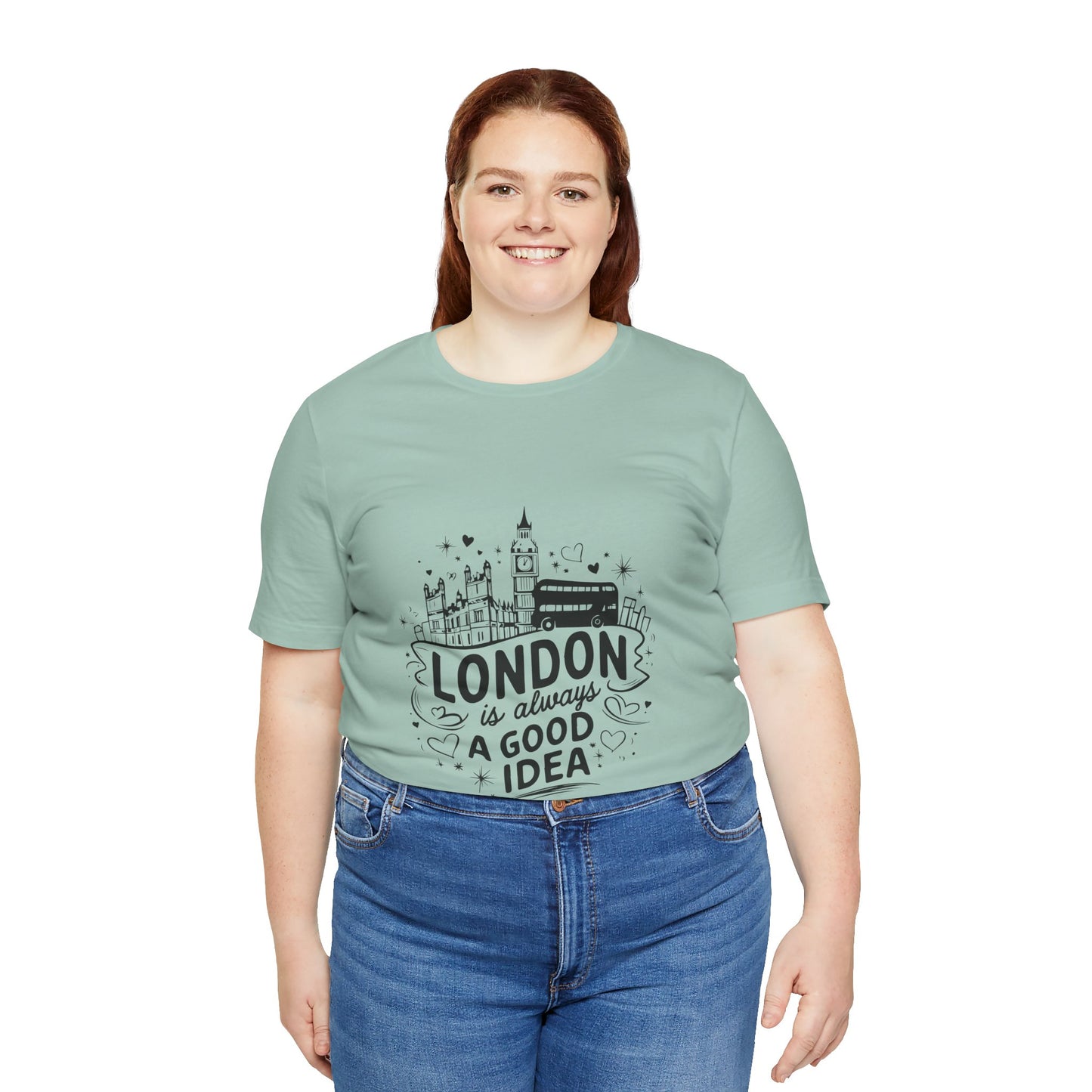 Unisex Jersey Short Sleeve Tee - London is Always a good Idea