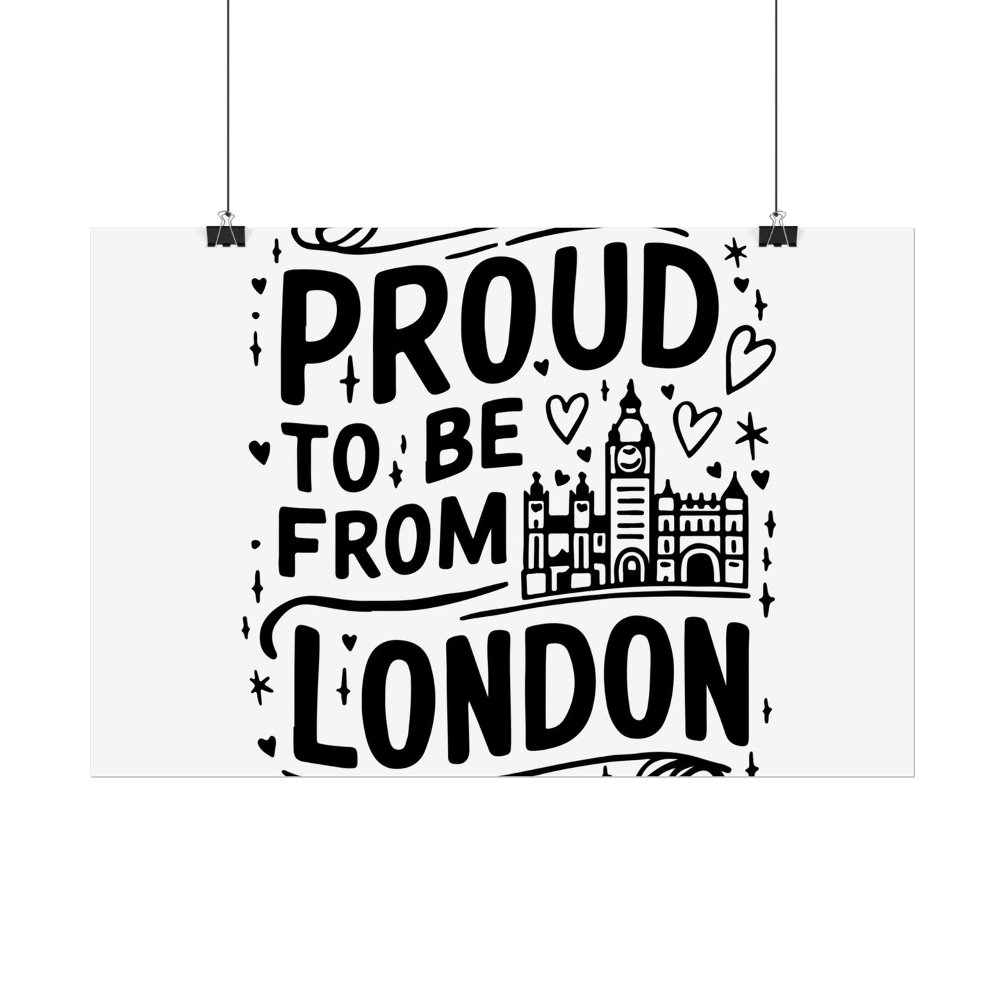 Proud London Poster Print, London Art Print, Home Decor, Gift for Londoners, Travel Poster, Wall Art