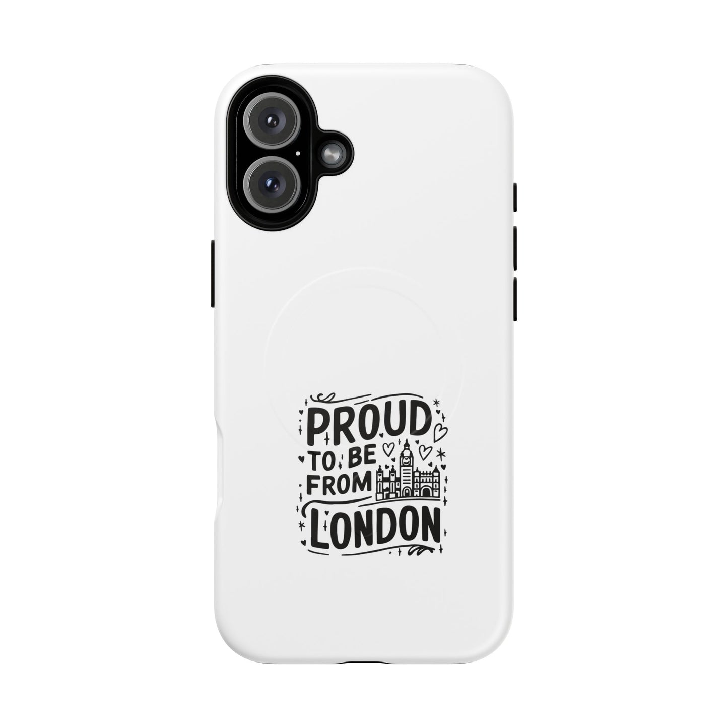Proud London Magnetic Phone Case, Tough Phone Cover, Gift for Londoners, Travel Souvenir, Black and White Design