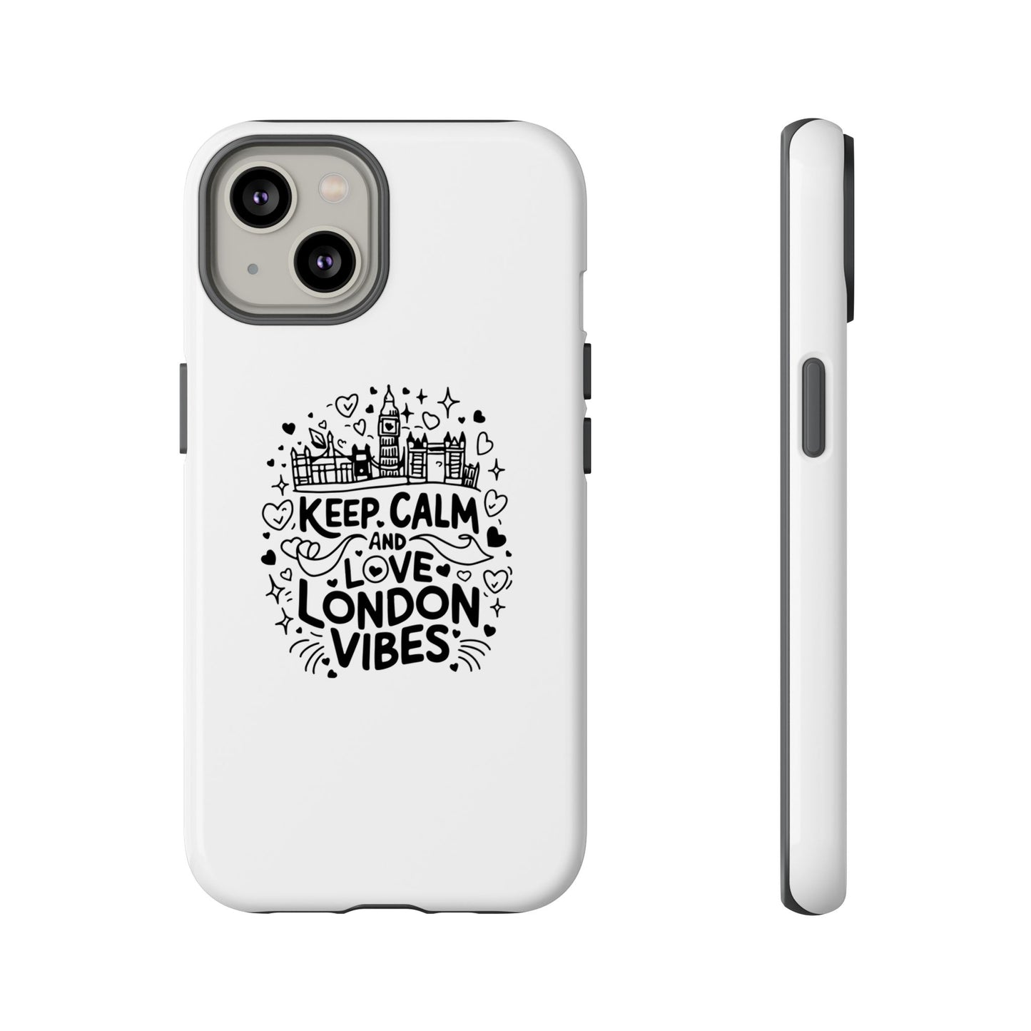 Tough Cases: Keep Calm and Love London Vibes Phone Case