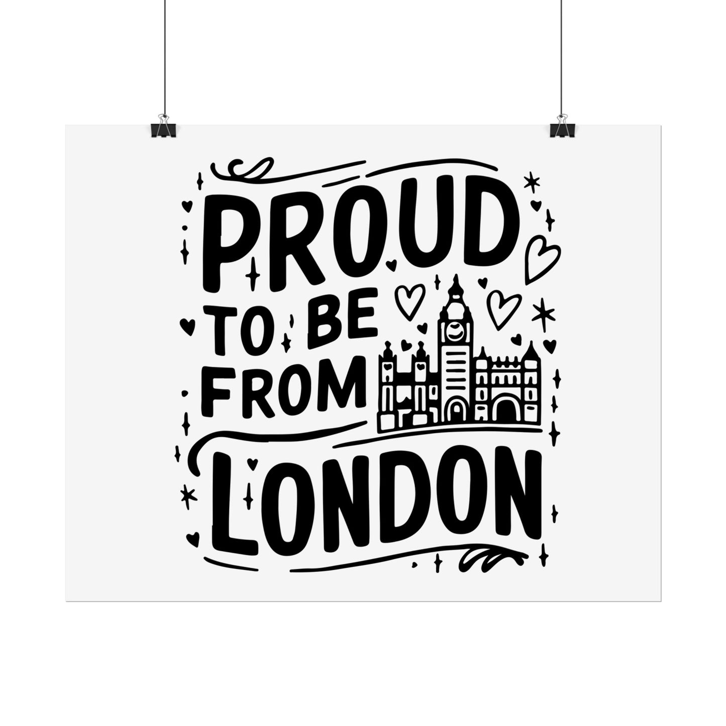 Proud London Poster Print, London Art Print, Home Decor, Gift for Londoners, Travel Poster, Wall Art