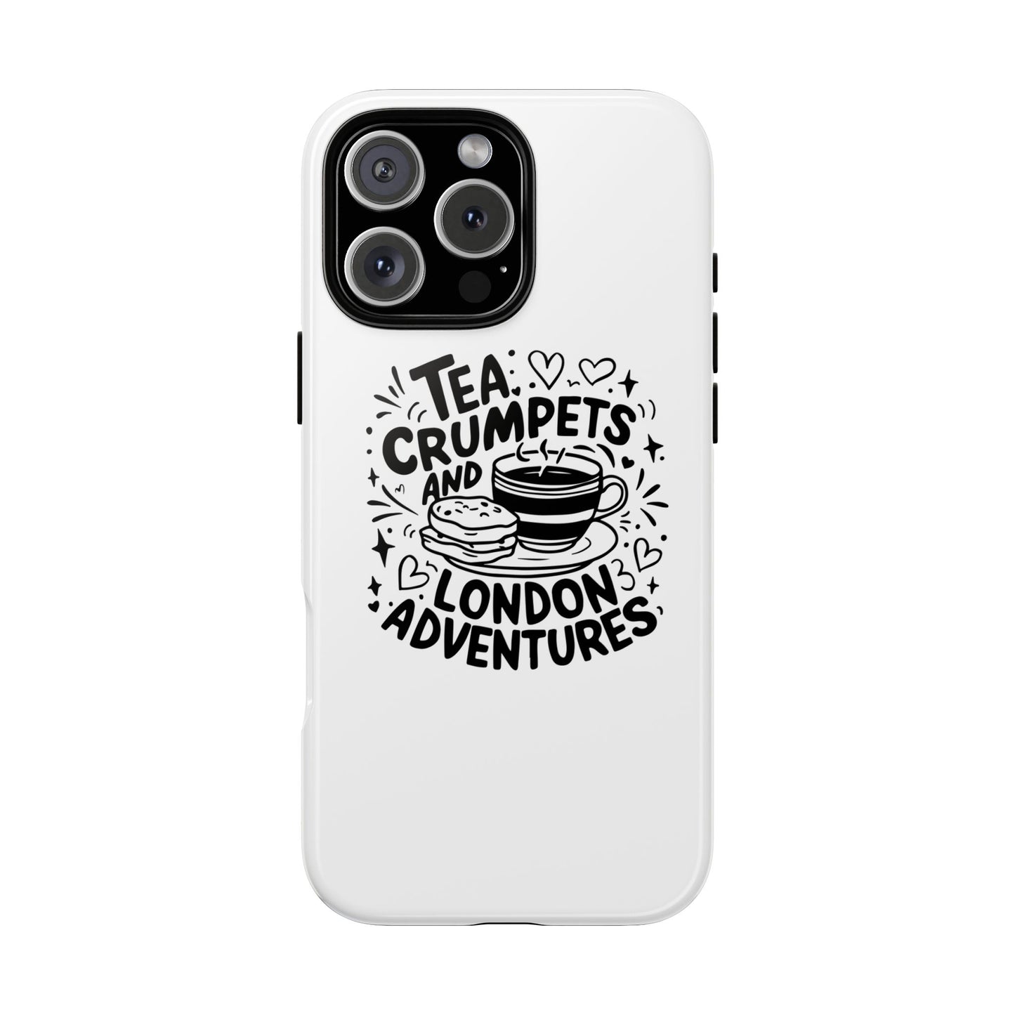 Tea, Crumpets, and London Adventures - Cute Gift for Tea Lovers, London Souvenir, Travel Accessory, Unique Phone Cover