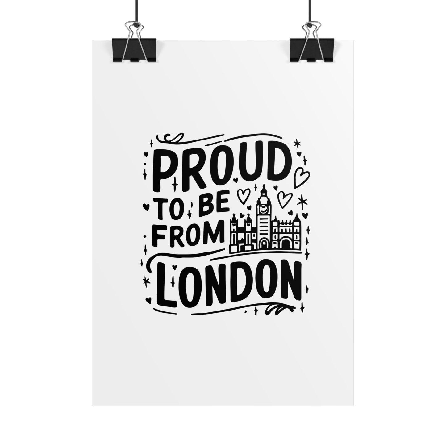 Proud London Poster Print, London Art Print, Home Decor, Gift for Londoners, Travel Poster, Wall Art