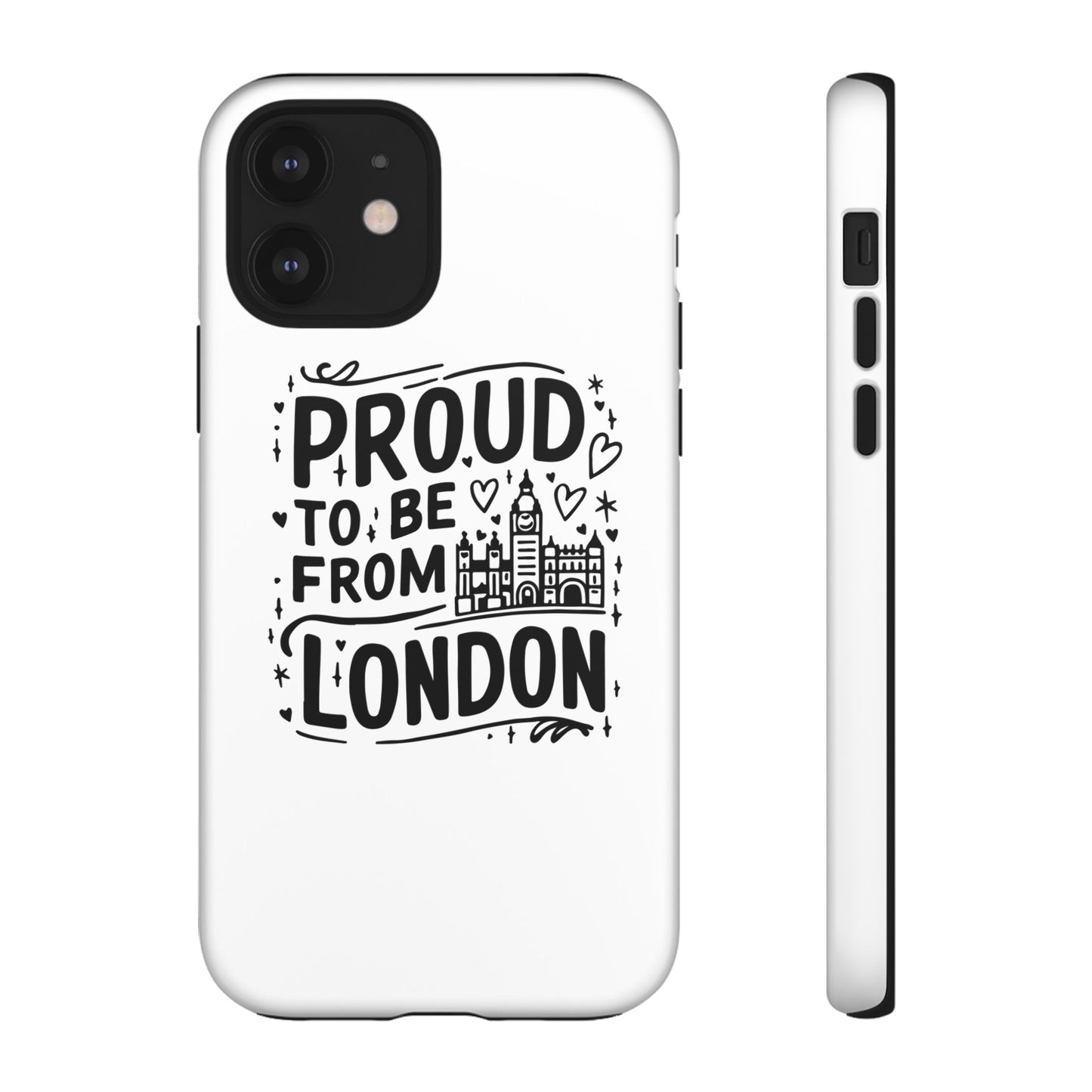 London Pride Phone Case - Proud to Be From London, UK Travel Gift, Black and White Design, Unique Phone Accessory, London Souvenir