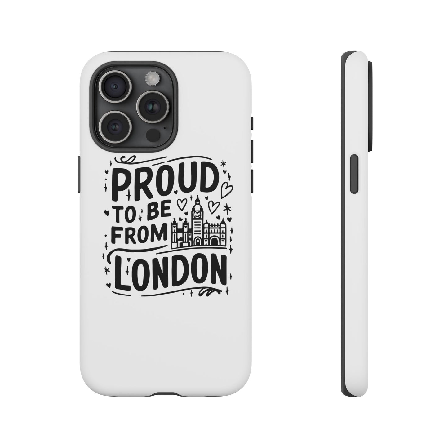 London Pride Phone Case - Proud to Be From London, UK Travel Gift, Black and White Design, Unique Phone Accessory, London Souvenir