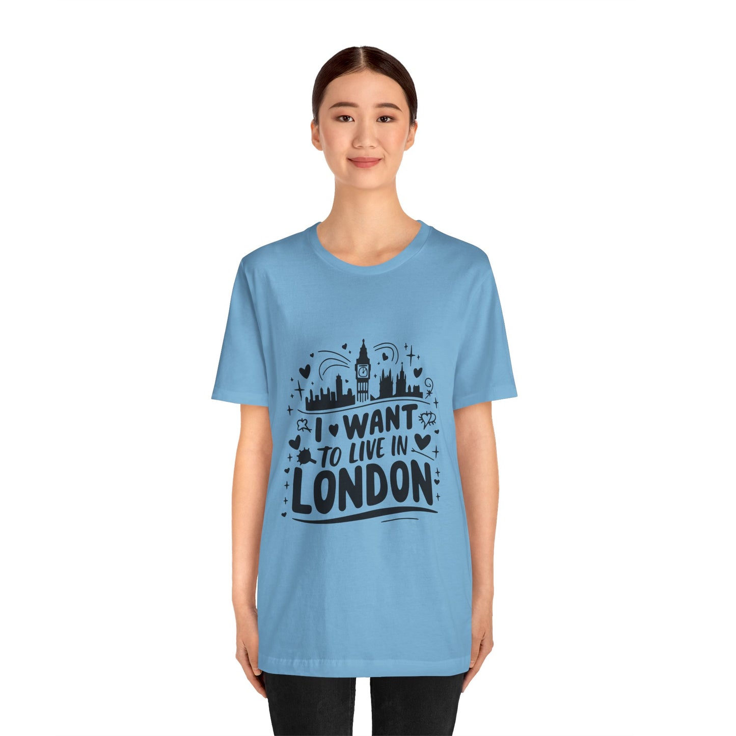Unisex Jersey Short Sleeve Tee - I want to live in London