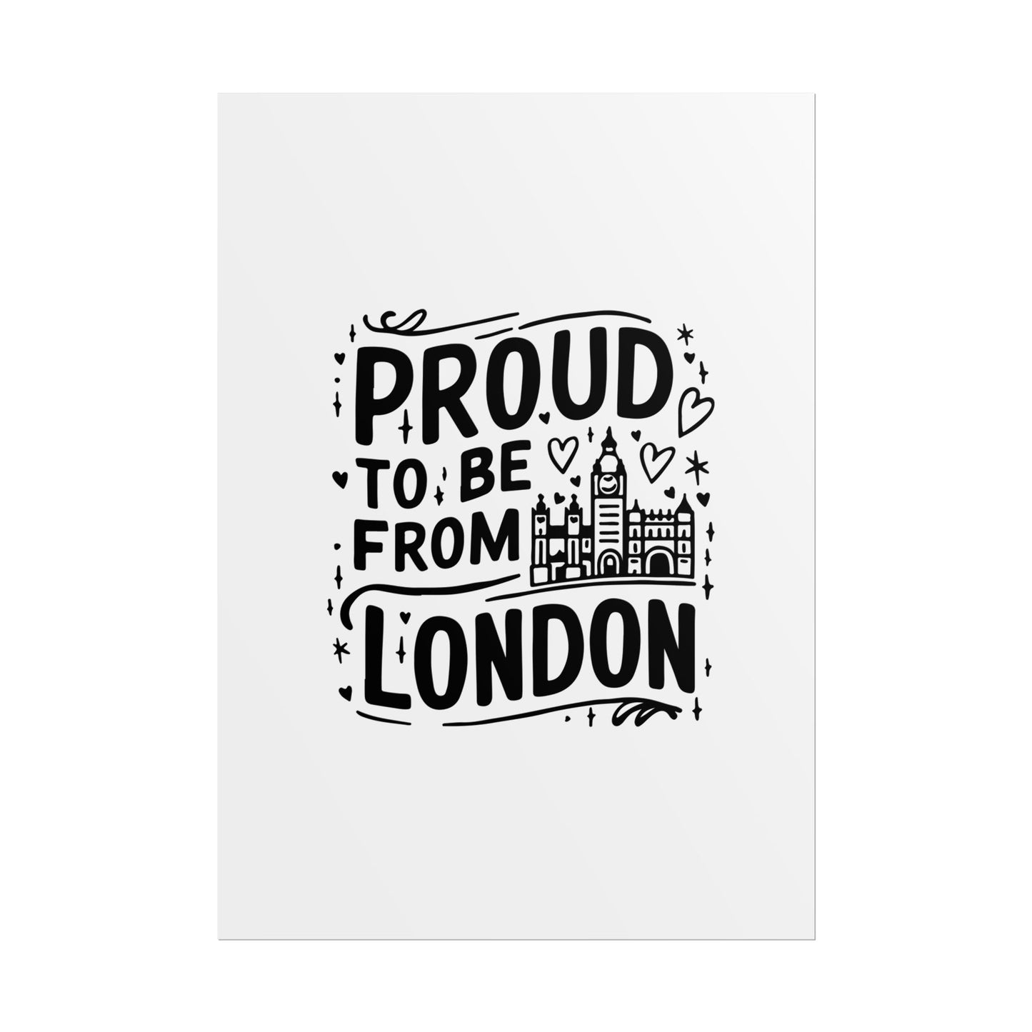 Proud London Poster Print, London Art Print, Home Decor, Gift for Londoners, Travel Poster, Wall Art