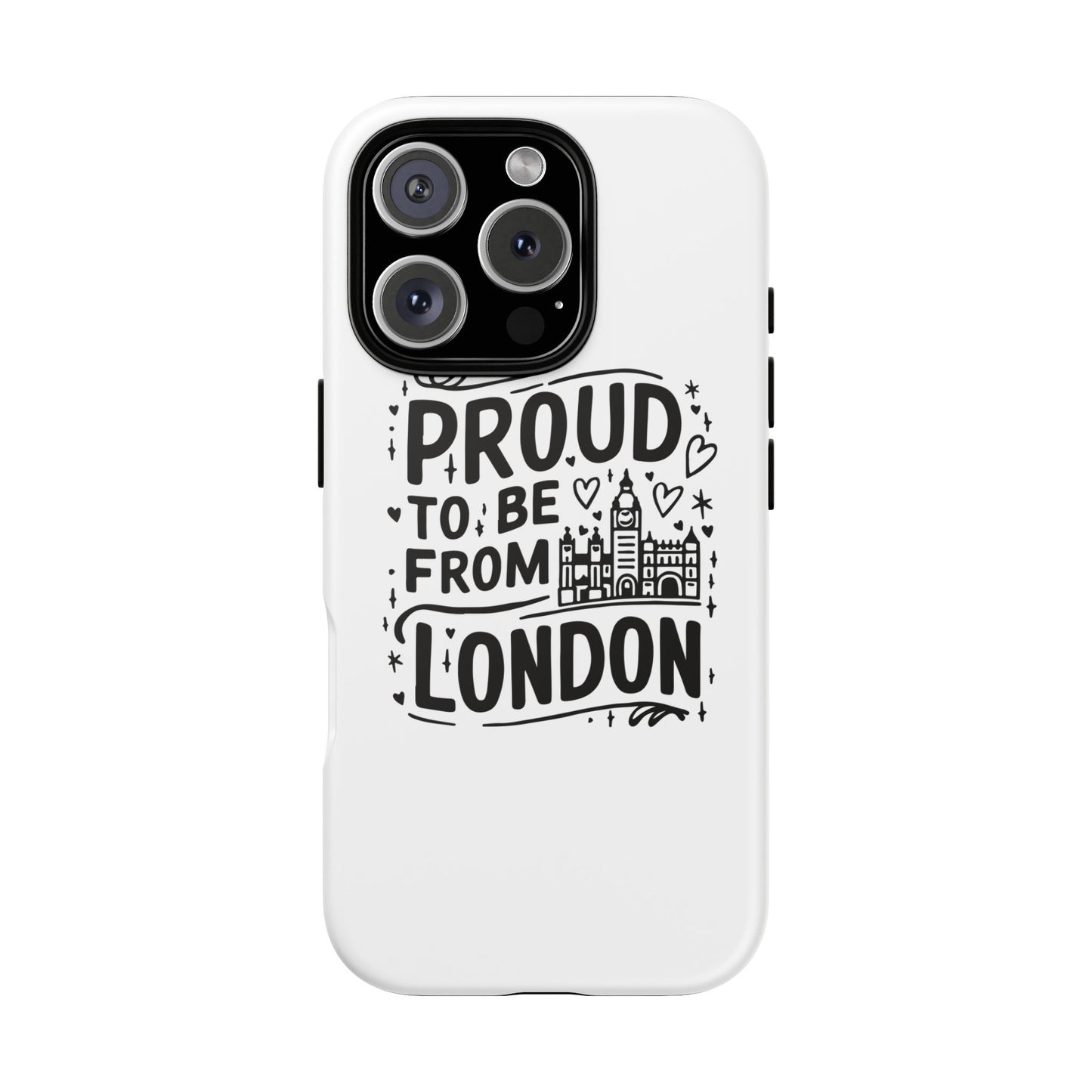 London Pride Phone Case - Proud to Be From London, UK Travel Gift, Black and White Design, Unique Phone Accessory, London Souvenir