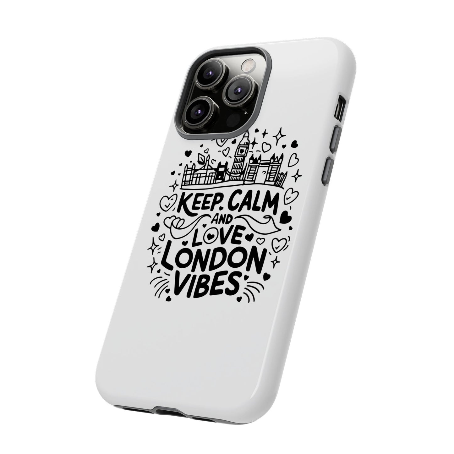 London Vibes Phone Case – Keep Calm Design, iPhone Accessories, Gift for Travelers, London Souvenir, Unique Cell Phone Cover