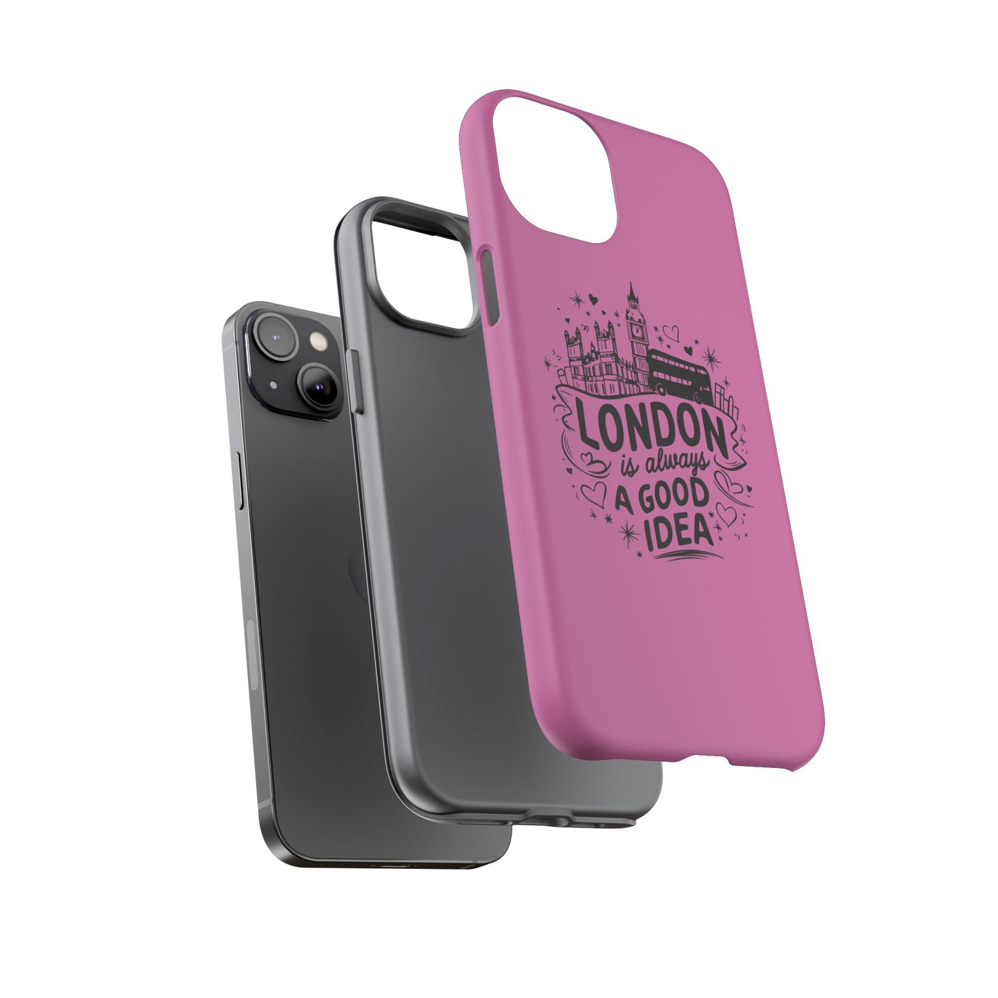 London is Always a Good Idea Phone Case, Cute iPhone Cover, London Travel Gift, Pink Protective Case, Unique Cell Phone Holder