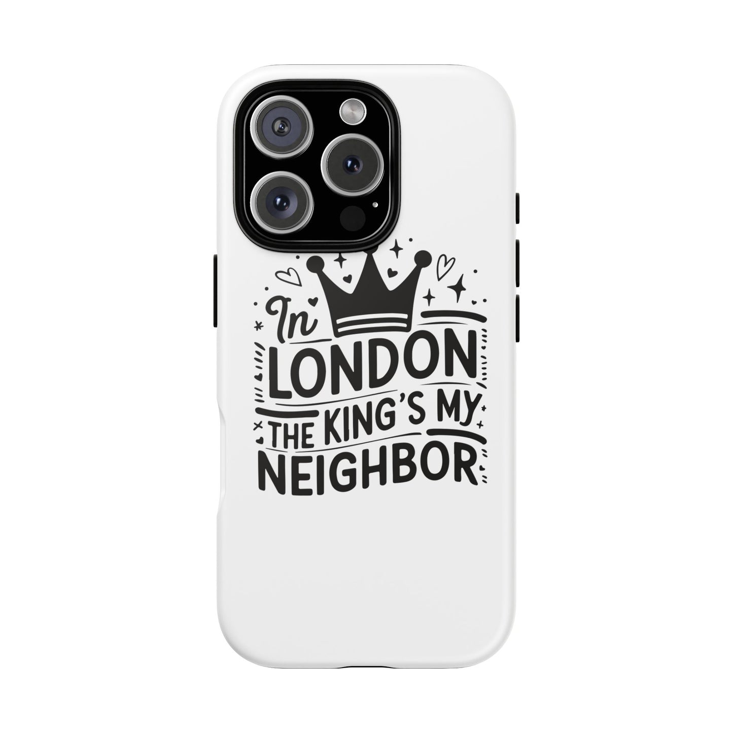 London's Neighbour Phone Case | Royalty Design for Travelers, Gifts for Friends, British Souvenir, Phone Accessory, Stylish Protection