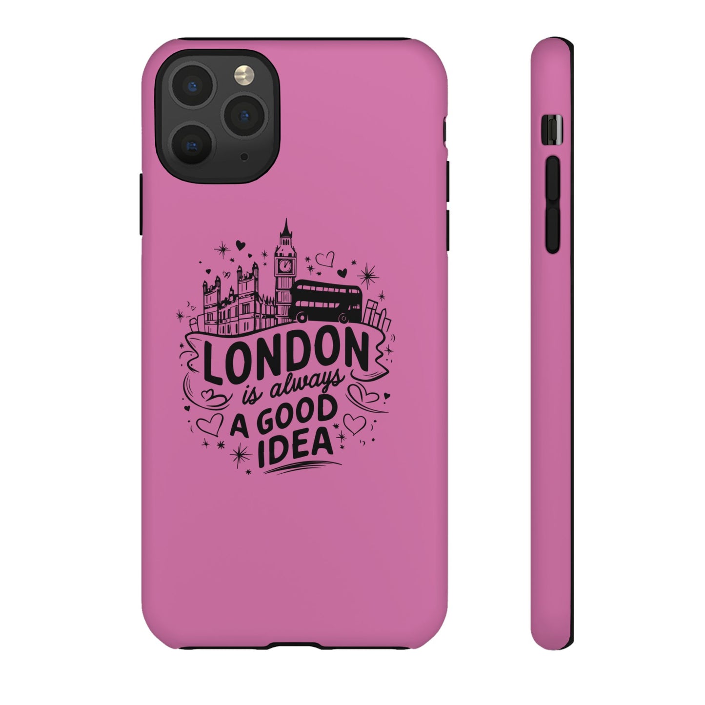 London is Always a Good Idea Phone Case, Cute iPhone Cover, London Travel Gift, Pink Protective Case, Unique Cell Phone Holder