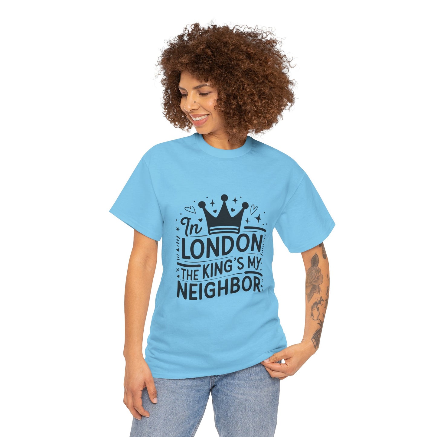 Unisex Heavy Cotton Tee - In London King's my Neighbour