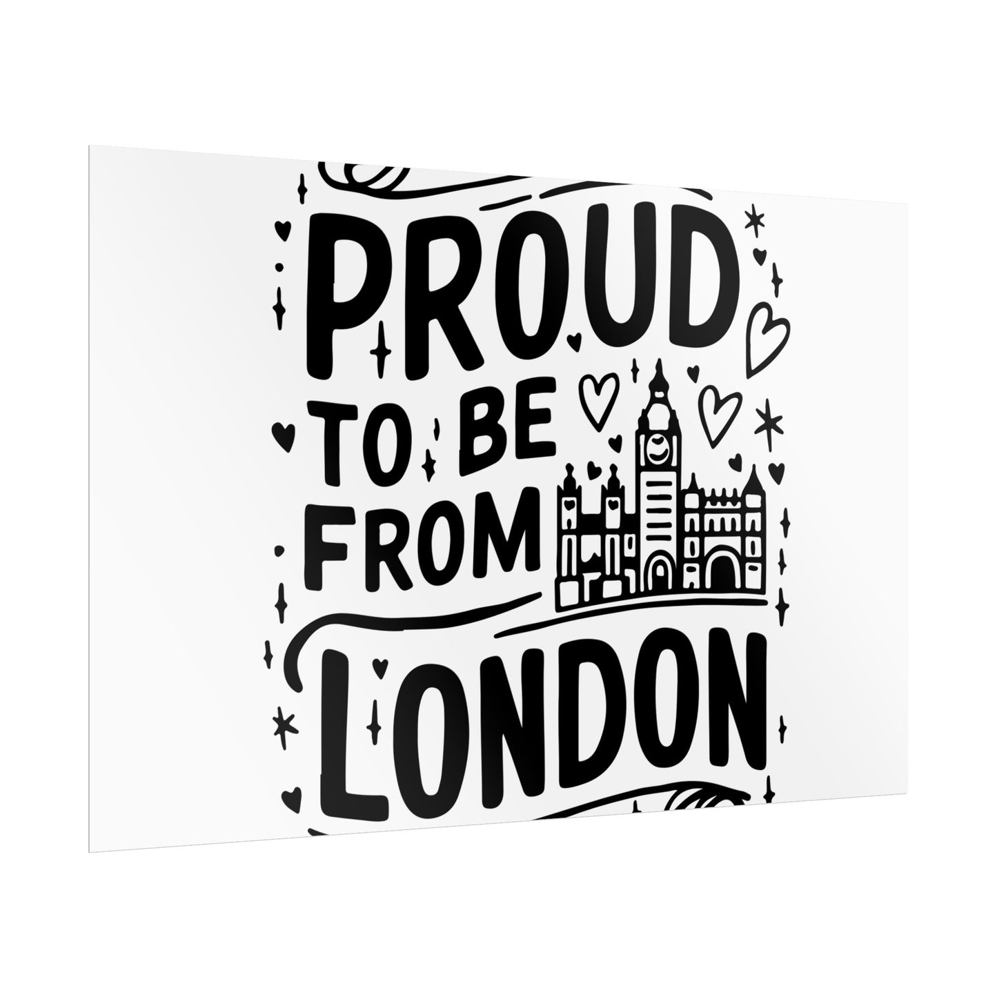 Proud London Poster Print, London Art Print, Home Decor, Gift for Londoners, Travel Poster, Wall Art