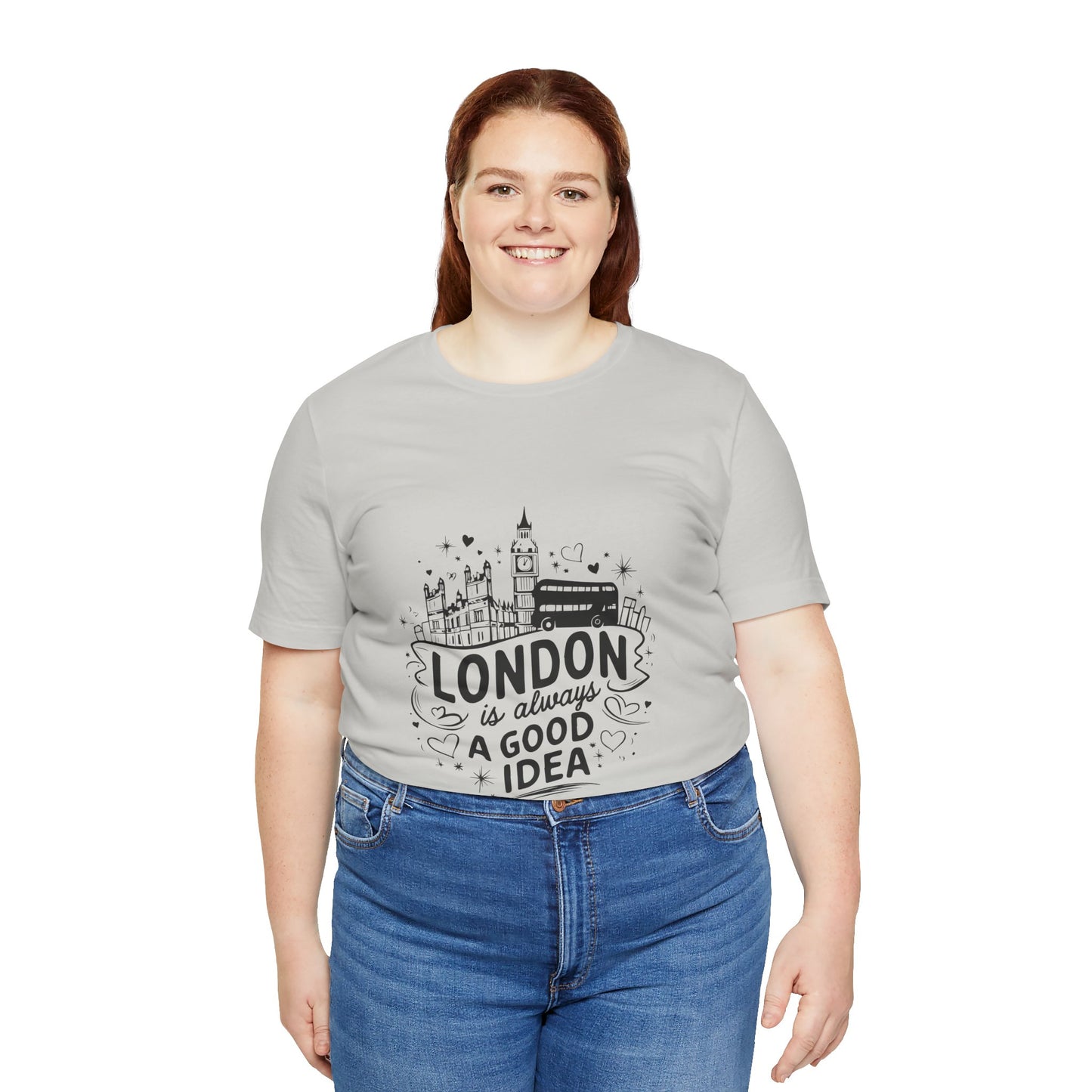 Unisex Jersey Short Sleeve Tee - London is Always a good Idea