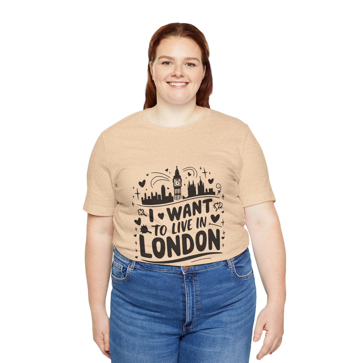 Unisex Jersey Short Sleeve Tee - I want to live in London