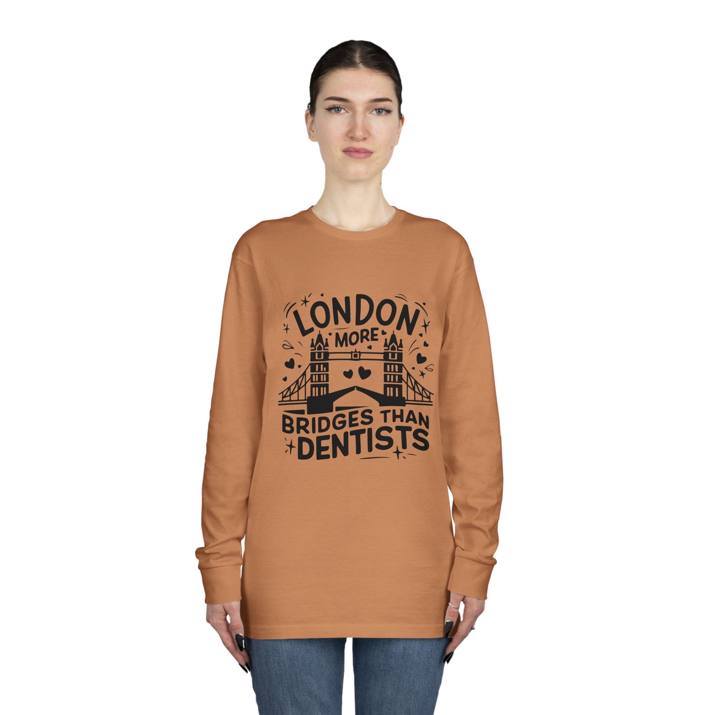 Long Sleeve Crewneck Tee - London more Bridges than Dentists