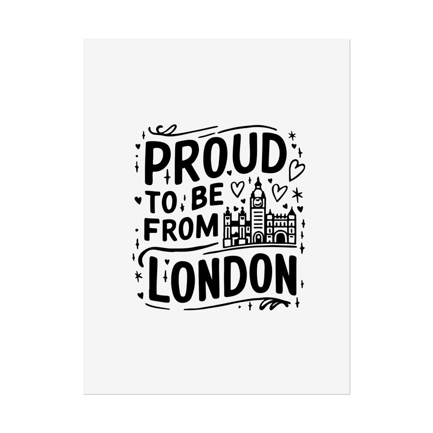 Proud London Poster Print, London Art Print, Home Decor, Gift for Londoners, Travel Poster, Wall Art