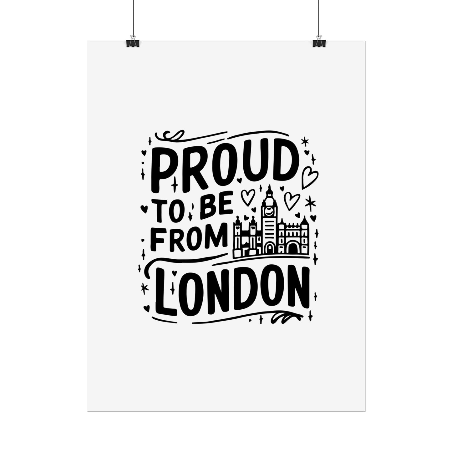 Proud London Poster Print, London Art Print, Home Decor, Gift for Londoners, Travel Poster, Wall Art