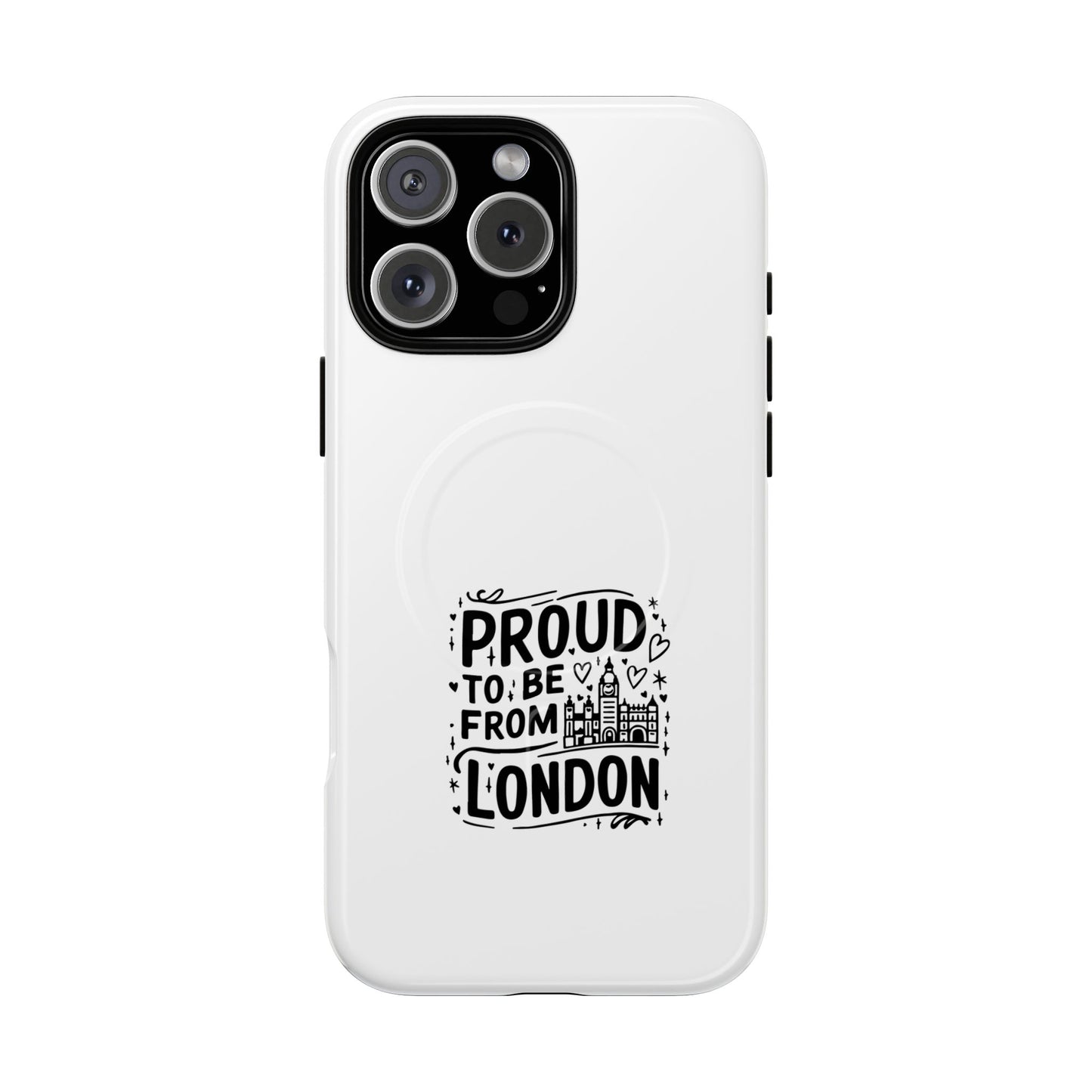 Proud London Magnetic Phone Case, Tough Phone Cover, Gift for Londoners, Travel Souvenir, Black and White Design