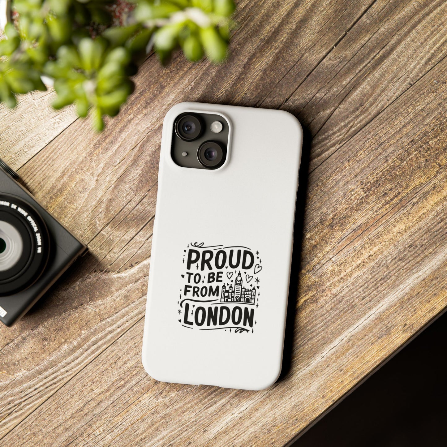 Proud to Be from London Slim Phone Case, City Pride Accessory, Gift for London Lovers, Travel Souvenir, Unique Phone Cover