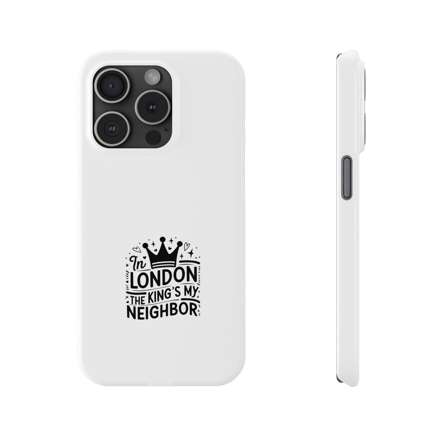 London The King's Neighbor Phone Case, Slim Phone Case, Travel Gift, London Souvenir, Phone Accessories, Unique Phone Cover