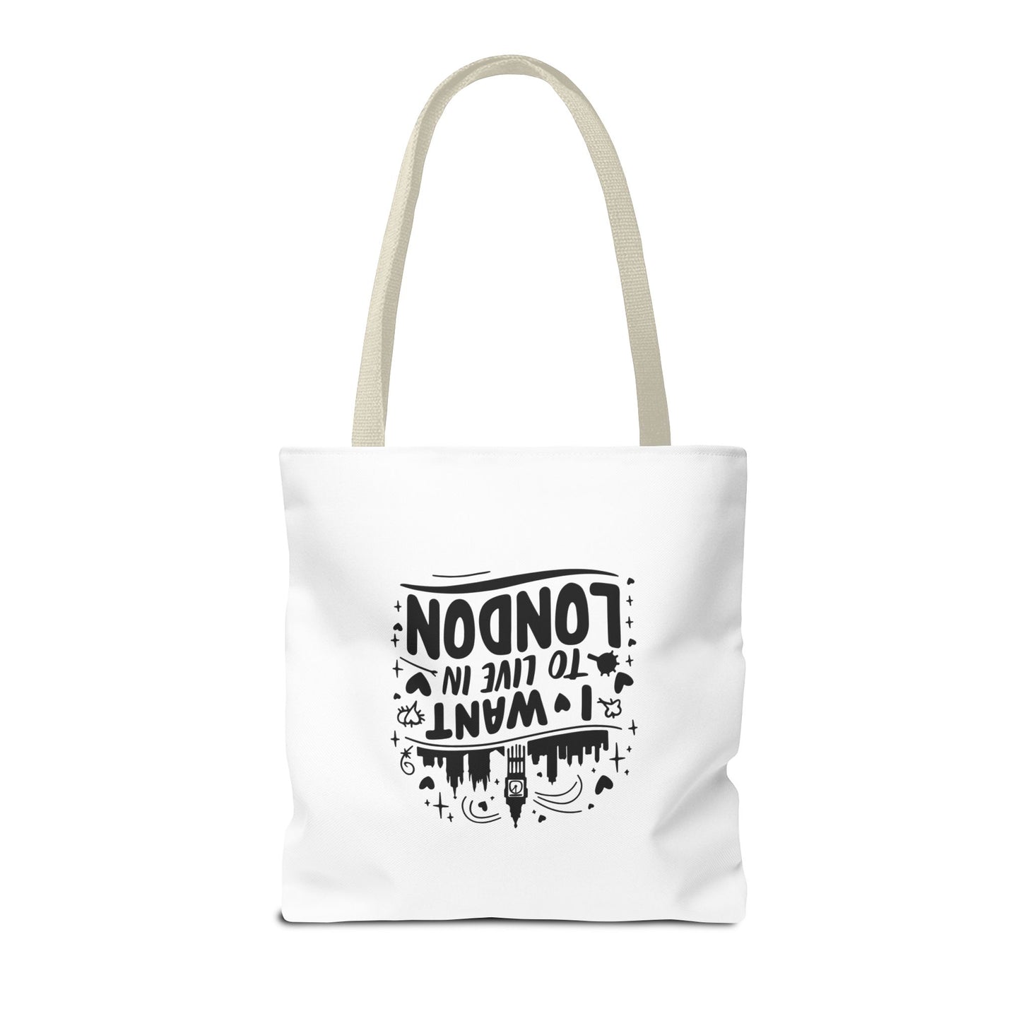 I Want to Live in London Tote Bag | City Lover Gift | Travel Accessory | Inspirational Quote Carryall