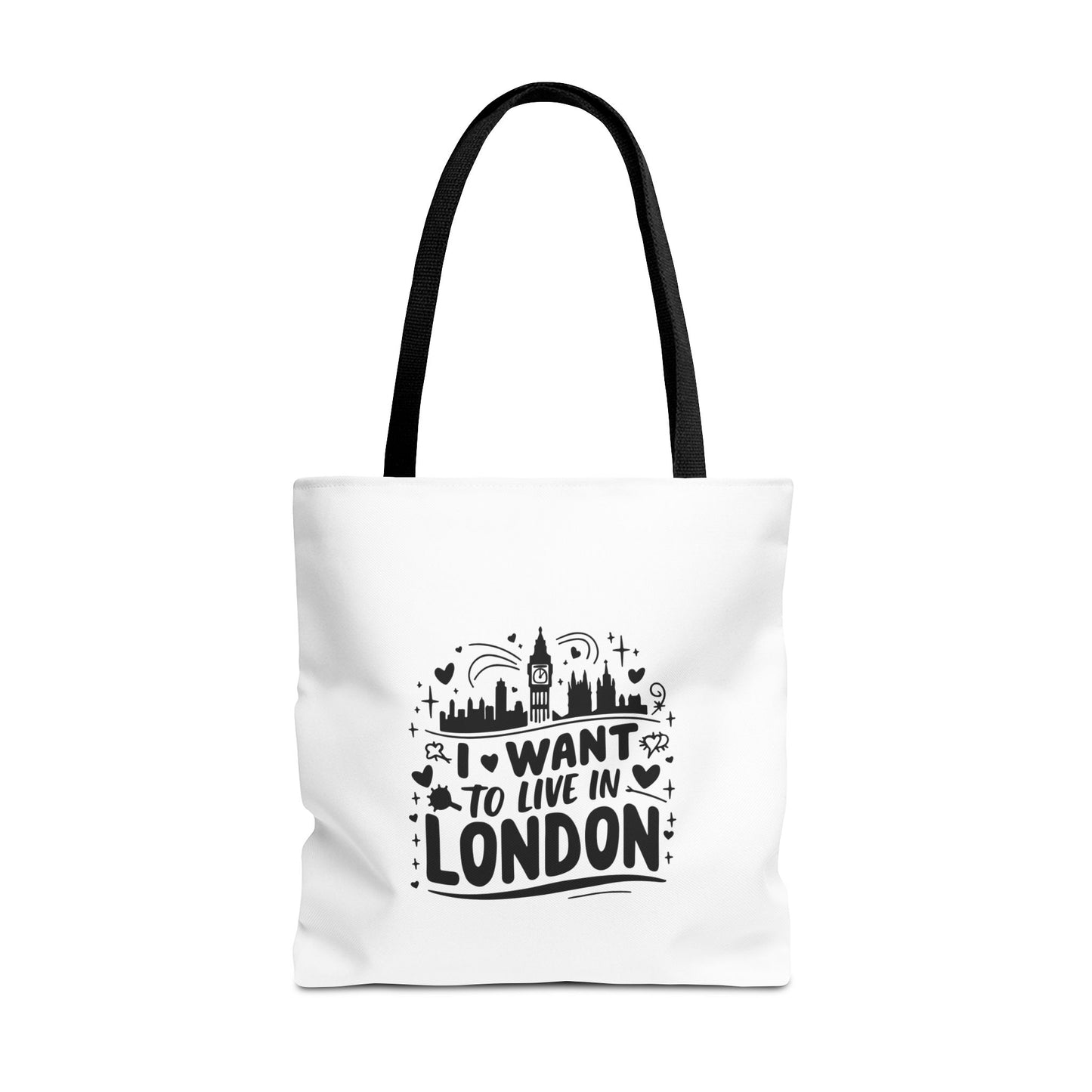 I Want to Live in London Tote Bag | City Lover Gift | Travel Accessory | Inspirational Quote Carryall