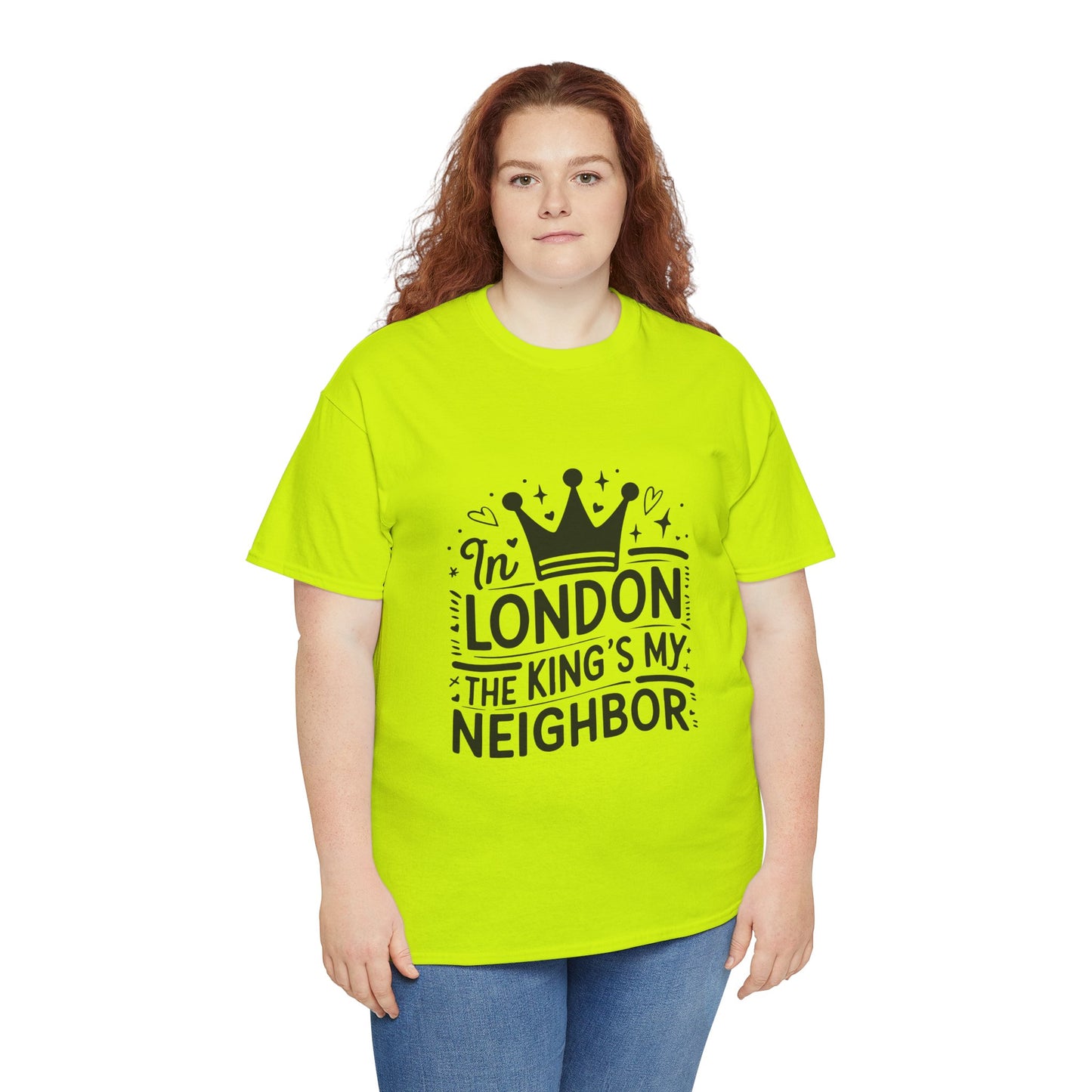Unisex Heavy Cotton Tee - In London King's my Neighbour